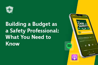 Case for Safety Podcast Graphic with the copy "Building a Budget as a Safety Professional: What You Need to Know"