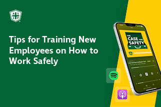 The Case for Safety Podcast Graphic with the Copy "Tips for Training New Employees on How to Work Safely"